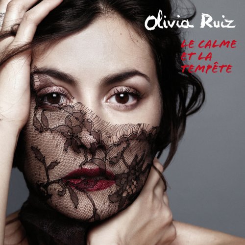 Olivia Ruiz - Le calme et la tempête (Deluxe Version) (2012) [Hi-Res]