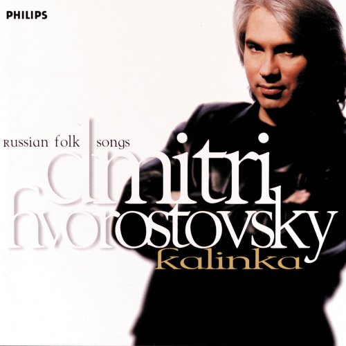 Dmitri Hvorostovsky - Kalinka: Russian Folk Songs (1999)