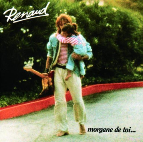 Renaud - Morgane De Toi (1984/2017) [Hi-Res]