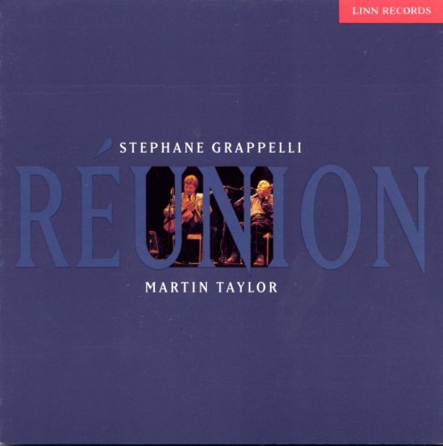 Stephane Grappelli & Martin Taylor - Reunion (1993)
