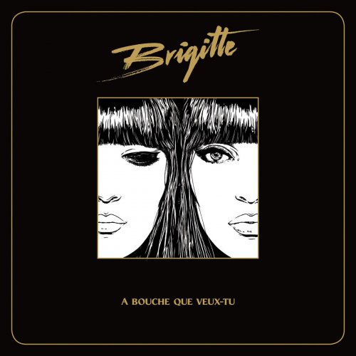Brigitte - A bouche que veux-tu (2014) [Hi-Res]