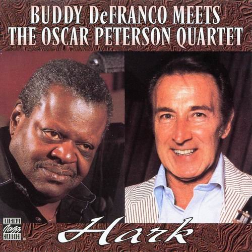 Buddy DeFranco Meets The Oscar Peterson Quartet - Hark (1985)