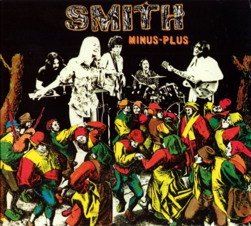 Smith - Minus-Plus (1970) {2007, Reissue}