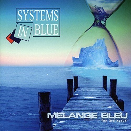 Systems In Blue - Melange Bleu (The 3rd Album) (2017) lossless