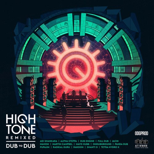 High Tone - High Tone Remixed - Dub To Dub (2017) [Hi-Res]