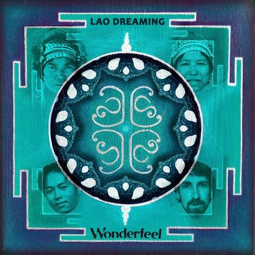 Wonderfeel - Lao Dreaming (2017)