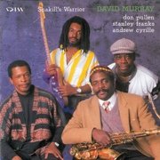 David Murray Quartet  - Shakill's Warrior (1991)