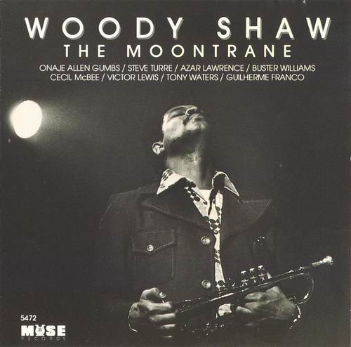 Woody Shaw - The Moontrane (1993)