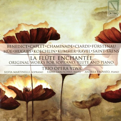 Silvia Martinelli, Fabio Taruschio & Andrea Trovato - La flûte enchantée (Arr. for Soprano, Flute and Piano) (2017)