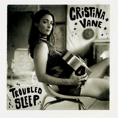 Cristina Vane - Troubled Sleep (2017)