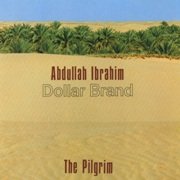 Abdullah Ibrahim  - The Pilgrim (1979)