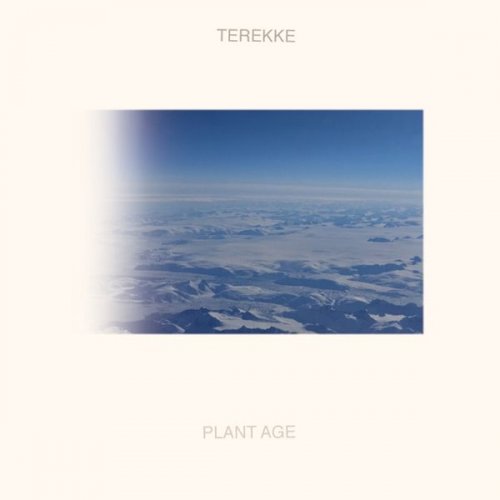 Terekke - Plant Age (2017)