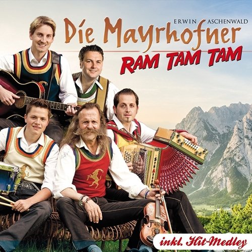 Die Mayrhofner - Ram Tamtam (2016)