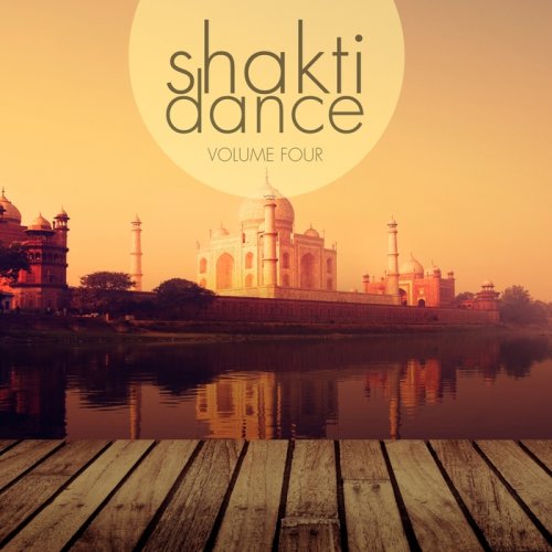 VA - Shakti Dance Vol 4 (2017)