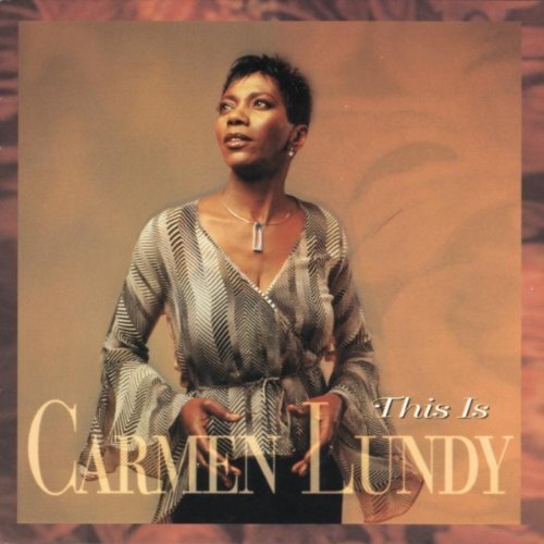 Carmen Lundy - This is Carmen Lundy (2001)