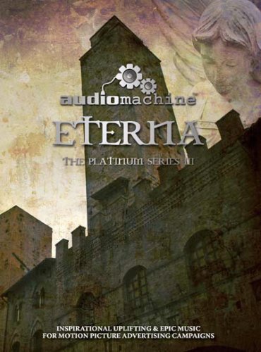 Audiomachine - Platinum Series III - Eterna (2011) Mp3 + Lossless