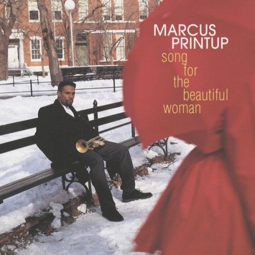 Marcus Printup - Song For The Beautiful Woman (1995)