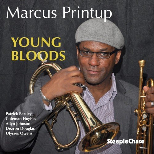 Marcus Printup - Young Bloods (2015) Lossless