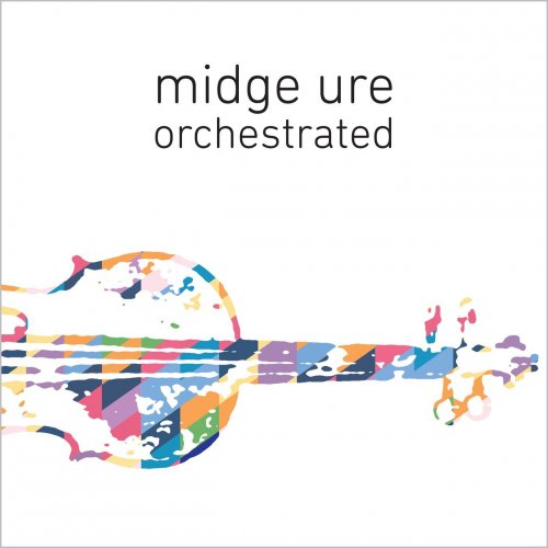Midge Ure - Orchestrated (2017)