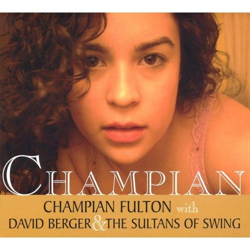 Champian Fulton - Champian (2007)