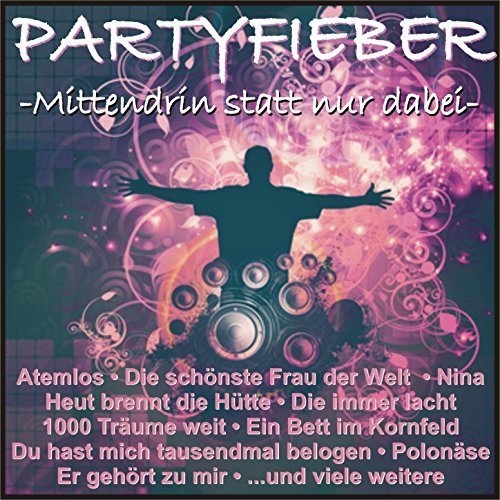 VA - Partyfieber - Mittendrin Statt Nur Dabei (2016)