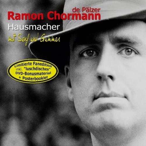 Ramon Chormann - Hausmacher mit Senf und Gummer (2009)