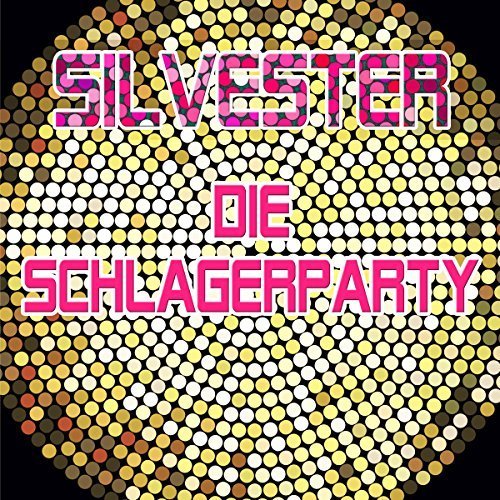 VA - Silvester - Die Schlagerparty (2017)