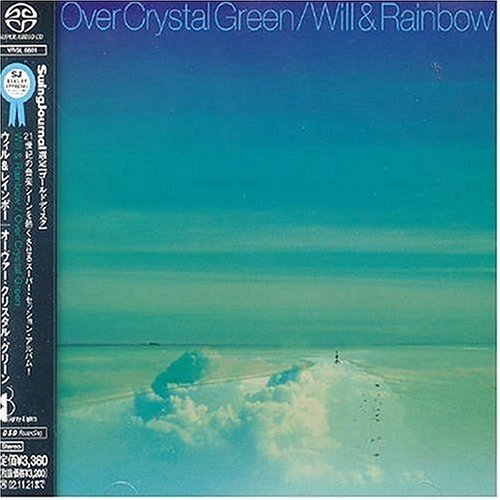 Will & Rainbow - Over Crystal Green (2002) [SACD]