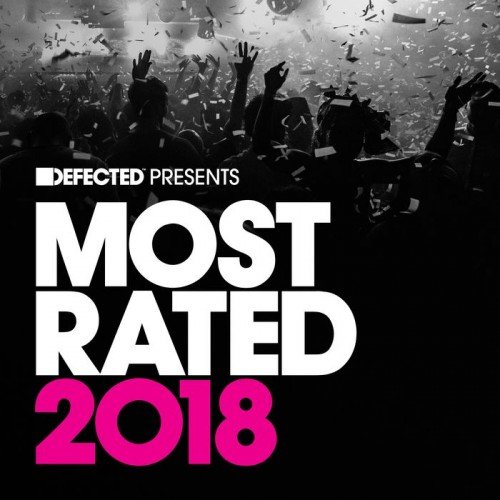 VA - Defected Presents Most Rated 2018
