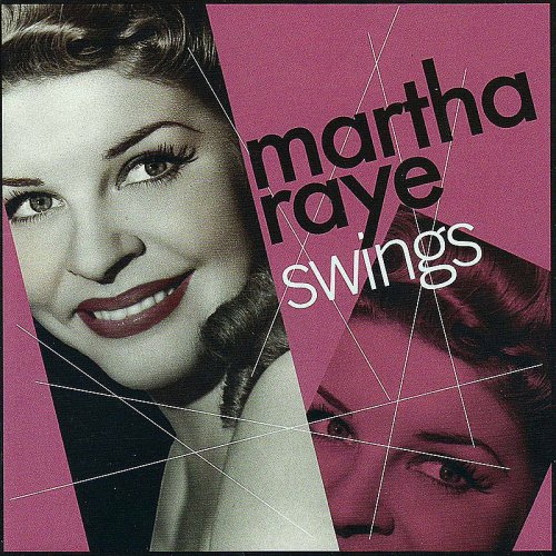 Martha Raye - Martha Raye Swings (2007)