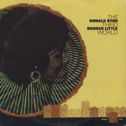 Donald Byrd & Booker Little - The Third World (1960)