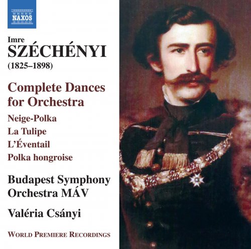 MAV Symphony Orchestra & Valeria Csanyi - Széchényi: Complete Dances for Orchestra (2017) [Hi-Res]