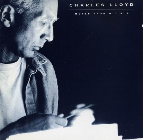 Charles Lloyd - Notes From Big Sur (1992)