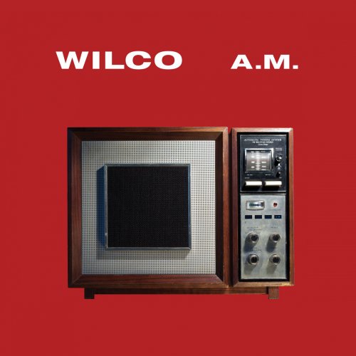 Wilco - A.M. (Deluxe Edition) (2017) [Hi-Res]