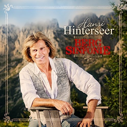 Hansi Hinterseer - Bergsinfonie (2016)