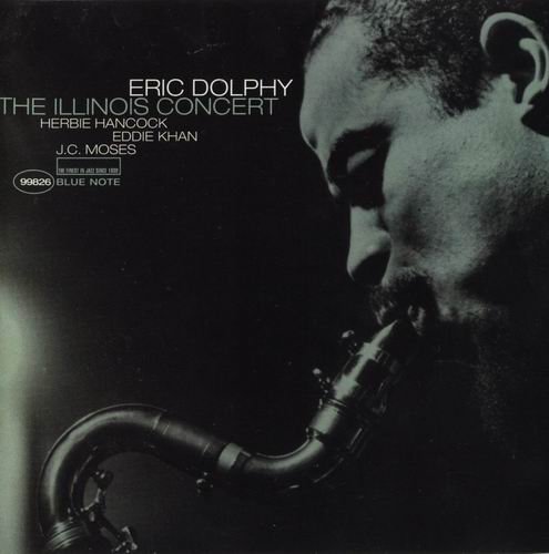 Eric Dolphy - The Illinois Concert (1963)  Flac