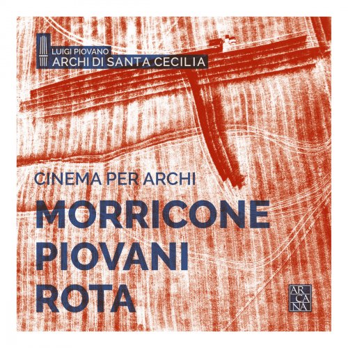 Archi di Santa Cecilia & Luigi Piovano - Cinema per archi (2017) [Hi-Res]