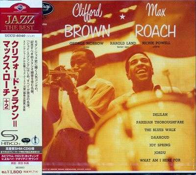 Clifford Brown & Max Roach - Clifford Brown & Max Roach (Japan SHM-CD Edition) (2011)
