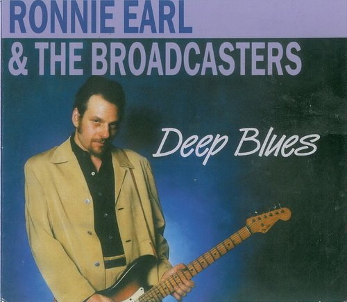 Ronnie Earl And The Broadcasters - Deep Blues (2009)