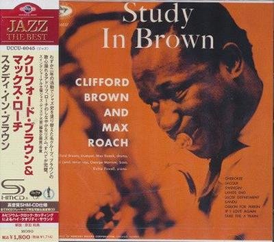 Clifford Brown & Max Roach - Study in Brown (Japan SHM-CD Edition) (2011)