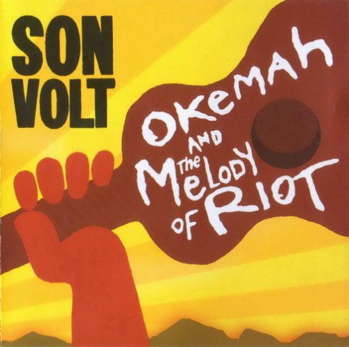 Son Volt - Okemah and the Melody of Riot (2005)