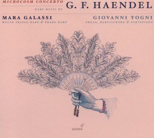 Mara Galassi, Giovanni Togni - Microcosm Concerto: Harp music by Handel (2009)