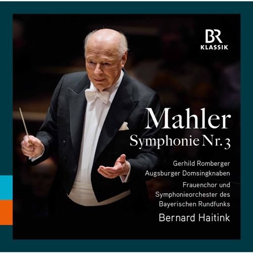 Bernard Haitink - Mahler: Symphonie Nr. 3 (2017) [CD-Rip]