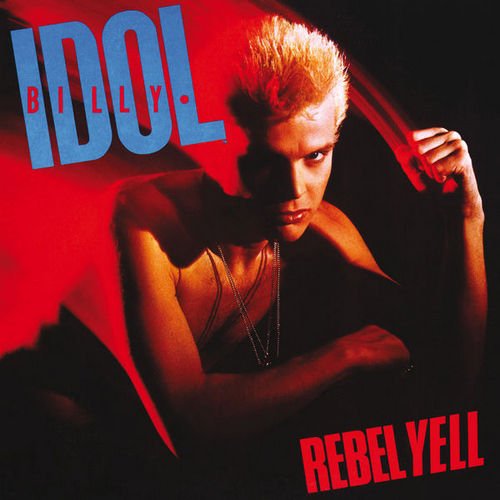 Billy Idol - Rebel Yell [Remastered] (1983/2017) [Hi-Res]