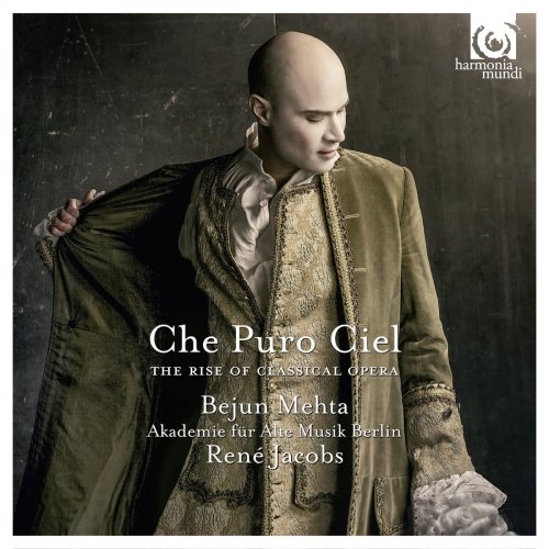 Bejun Mehta, Akademie für Alte Musik Berlin & René Jacobs - Che Puro Ciel: The Rise of Classical Opera (2013) [Hi-Res]