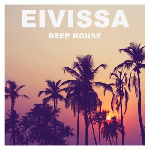 VA - Eivissa Deep House (2017)