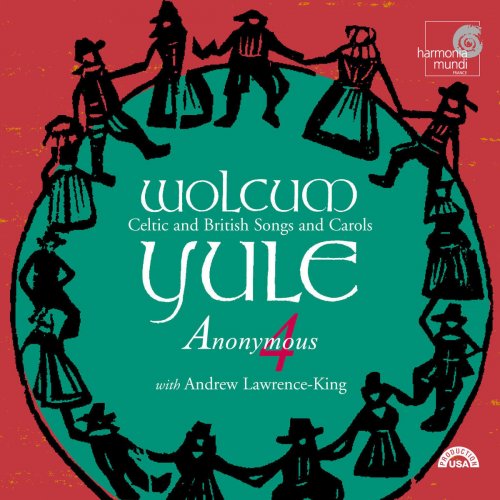 Anonymous 4 - Wolcum Yule (2005) [Hi-Res]