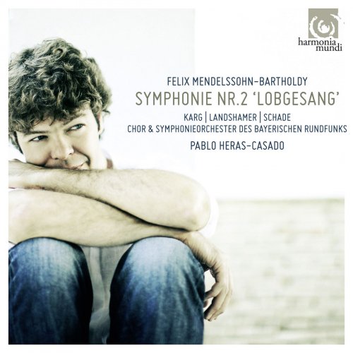 Bavarian Radio Symphony Orchestra & Pablo Heras-Casado - Mendelssohn: Symphonie No. 2 "Lobgesang" (2014) [Hi-Res]