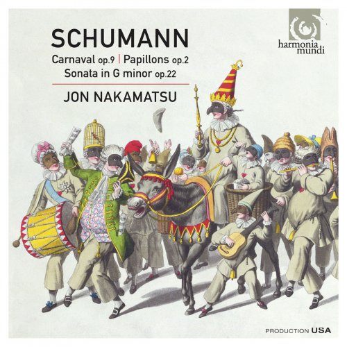 Jon Nakamatsu - Schumann: Carnaval, Op. 9 - Papillons, Op. 2 - Sonata in G Minor, Op. 22 (2014) [Hi-Res]