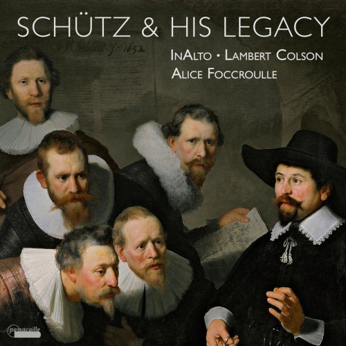 InAlto, Lambert Colson & Alice Foccroulle - Schütz and his Legacy (2016) [Hi-Res]